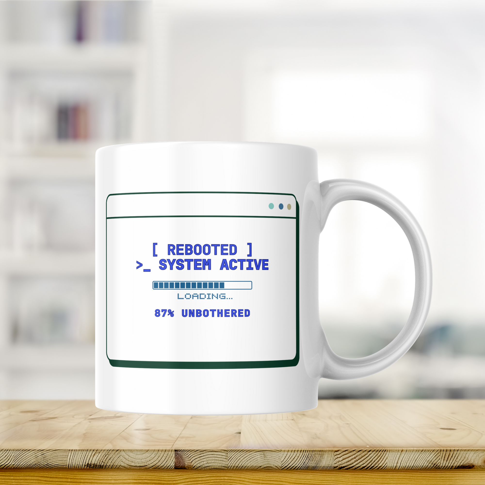 [ REBOOTED ] System Active Mug – 87% Unbothered & Loading